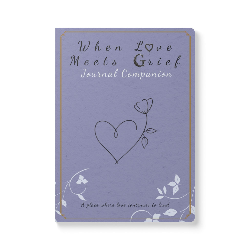 When Love Meets Grief Journal — Softcover Grief Companion Notebook — Gray Blue