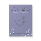 When Love Meets Grief Journal — Softcover Grief Companion Notebook — Gray Blue