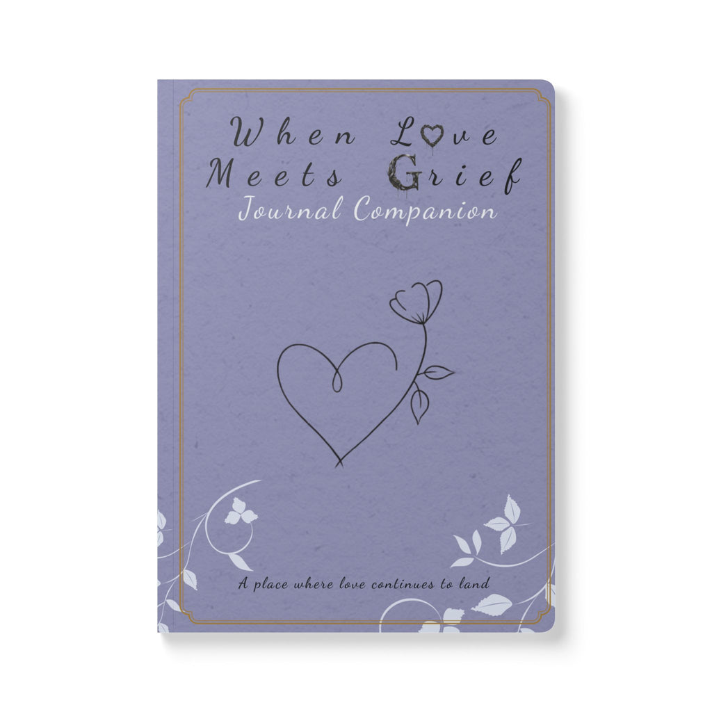 When Love Meets Grief Journal — Softcover Grief Companion Notebook — Gray Blue