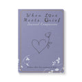 When Love Meets Grief Journal — Softcover Grief Companion Notebook — Gray Blue