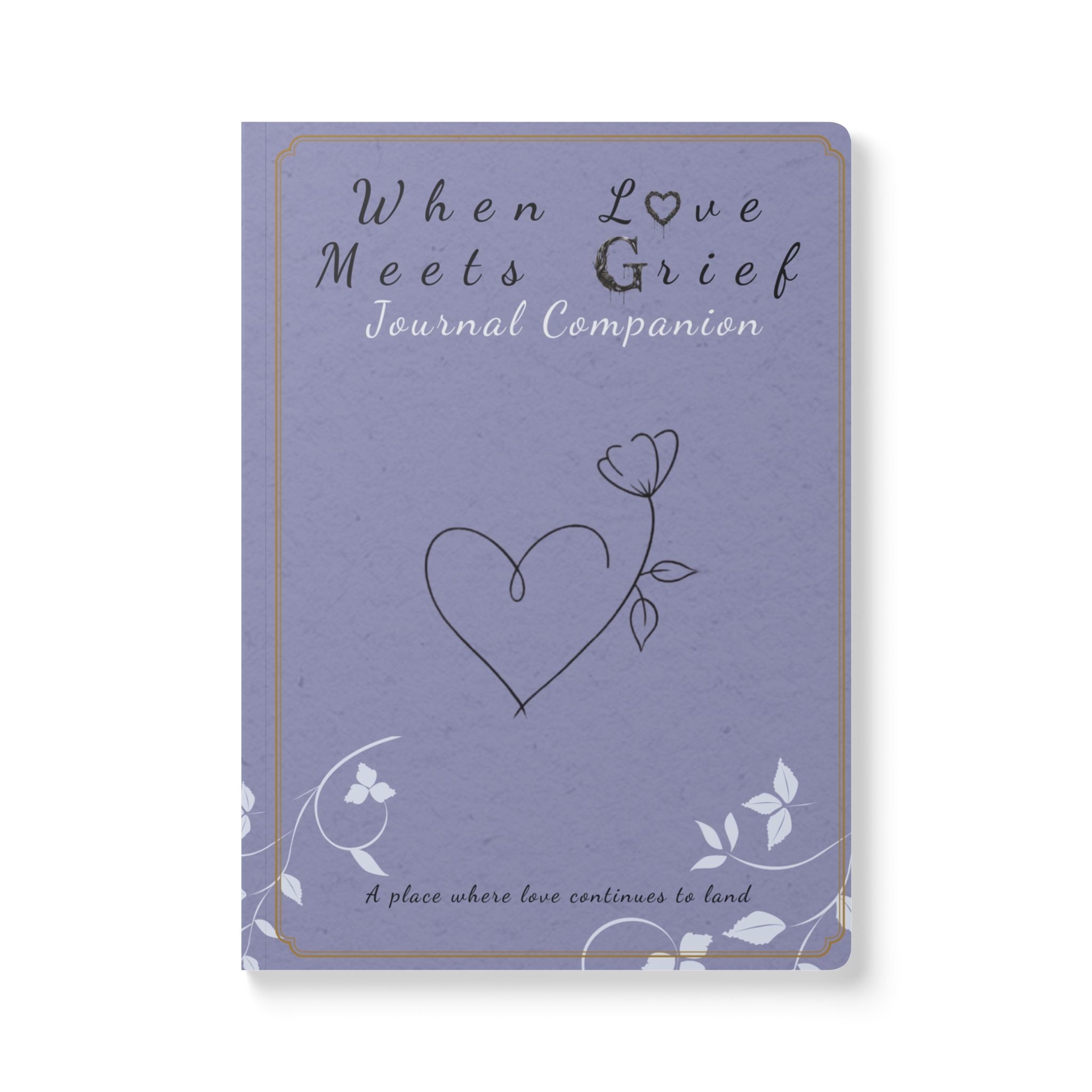 When Love Meets Grief Journal — Softcover Grief Companion Notebook — Gray Blue