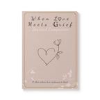 When Love Meets Grief Journal — Softcover Grief Companion Notebook — Light Orange