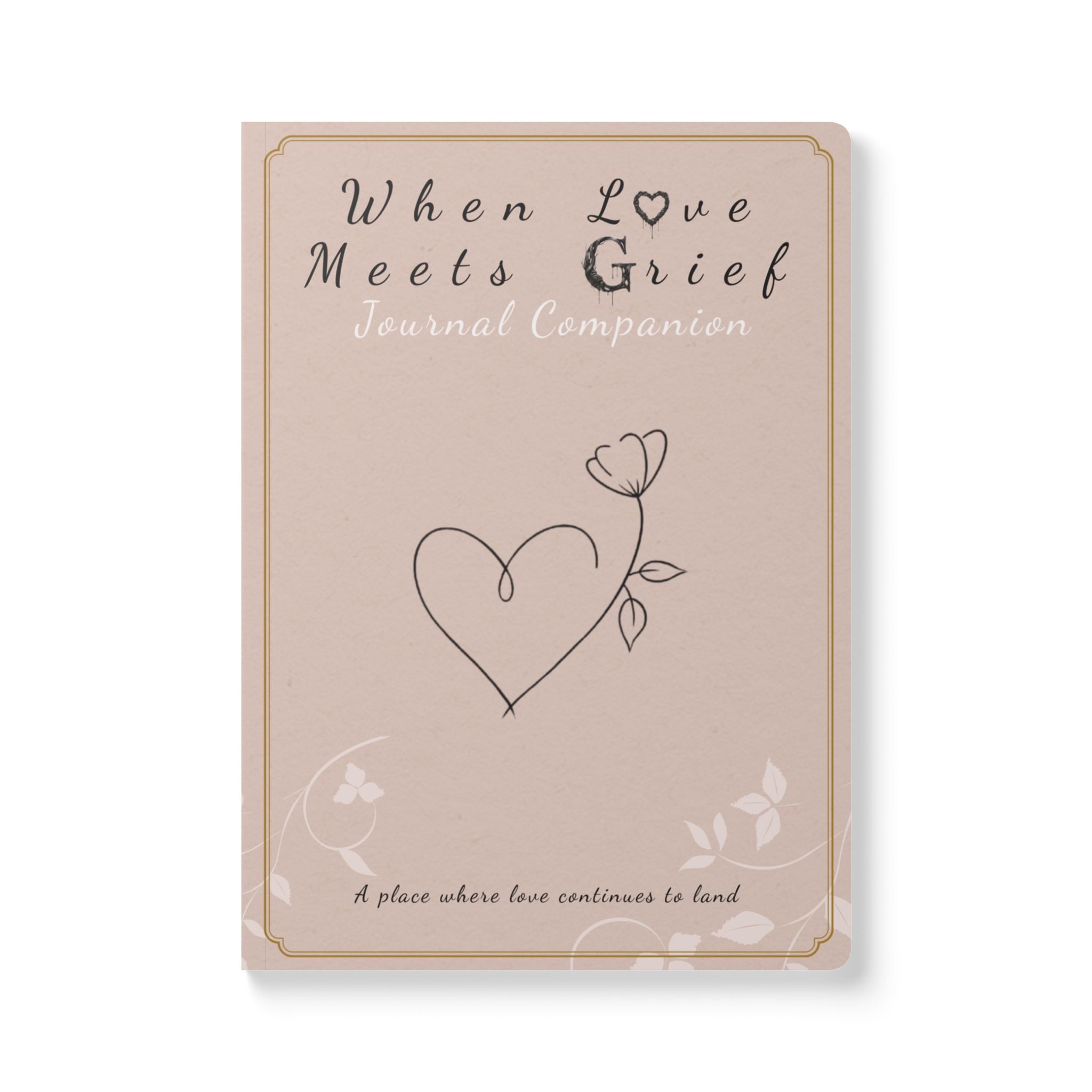 When Love Meets Grief Journal — Softcover Grief Companion Notebook — Light Orange