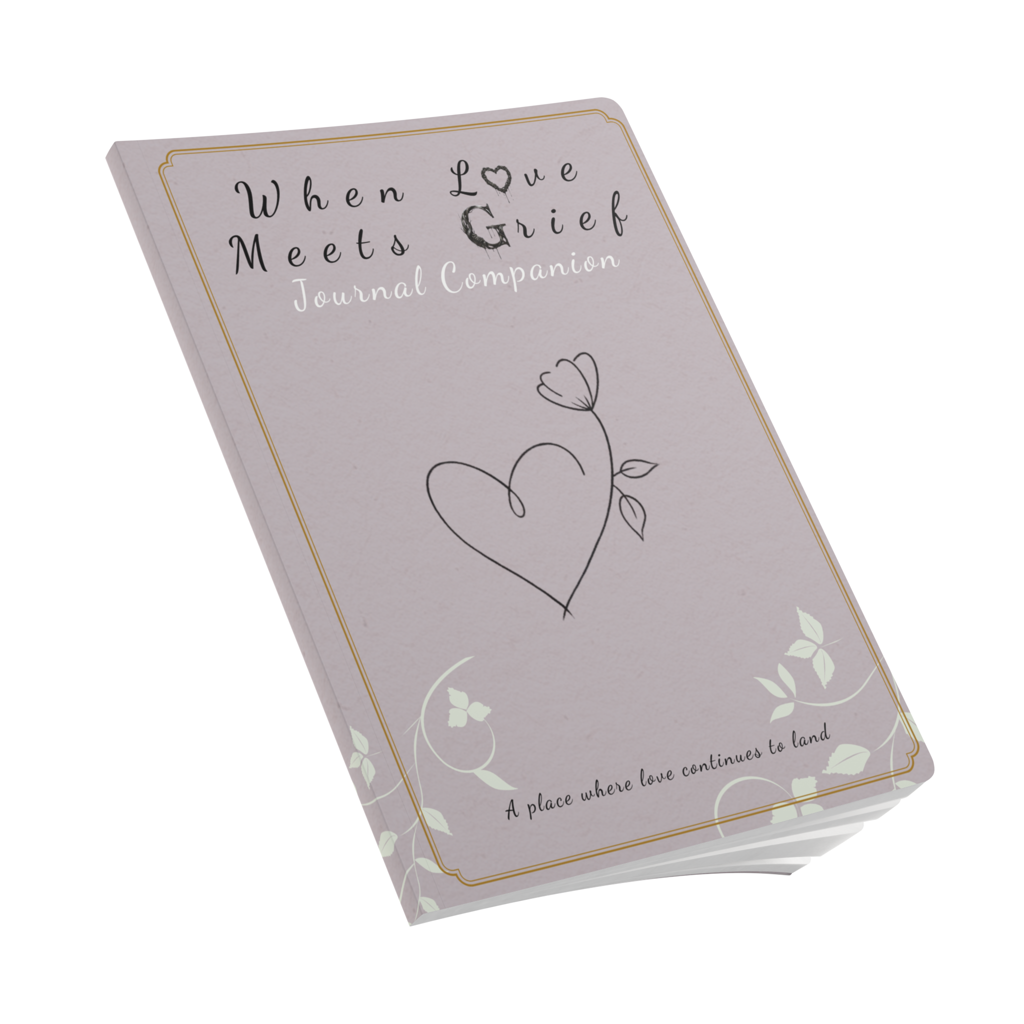 When Love Meets Grief Journal — Softcover Grief Companion Notebook — Light Gray