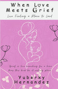 When Love Meets Grief